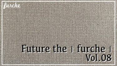 Future the｜furche｜Vol.08